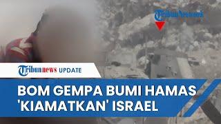 Al Quds Ciptakan Bom Gempa Bumi Israel Runtuh dalam Hitungan Detik hingga Jasad IDF Tertimbun