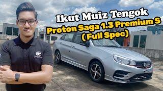 Proton Saga 1.3 At Premium S  Full Spec  Harga mampu milik dengan features yang banyak - MR Muiz