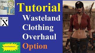 Fallout 4 mods - Tutorial Wasteland Clothing Overhaul Option