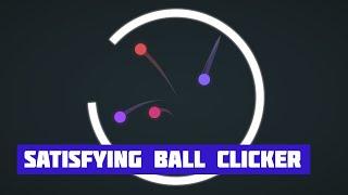 SATISFYING BALL CLICKER  Balls