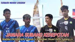 JAWARA SUBANG KEROPATANJhon betmen Derby Raply Subang cs Direpotkan Wildan PASUNDAN ft Sendi cs