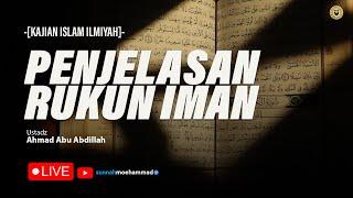  LIVE Syarah Rukun Iman  - Ustadz Ahmad Abu Abdillah