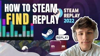 Steam Replay How to Find It