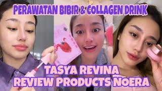 TASYA REVINA REVIEW PERAWATAN BIBIR & COLLAGEN DRINK DENGAN KANDUNGAN GULA % DARI NOERA