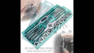 taro ren trong ngoài 12 chi tiết M6-M12 hay 20 chi tiết M3-12