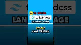 Resme Ayar Vermek Tailwind CSS Dersleri