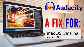 Audacity Audio Problem on MacOS Catalina