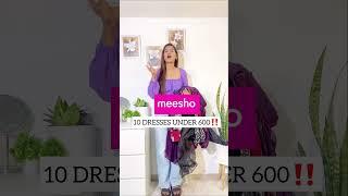 10 meesho dresses #meesho #meeshoapp #meeshohaul #meeshoshopping #meeshodress #meeshohaulvideo