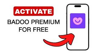 How To Activate Badoo Premium For Free - 2024 Quick And Easy