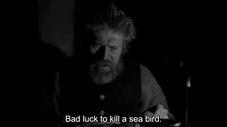 The Lighthouse - Bad luck to kill a sea bird