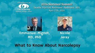 What to Know About Narcolepsy - Dr. Mignot Nicole Jeray