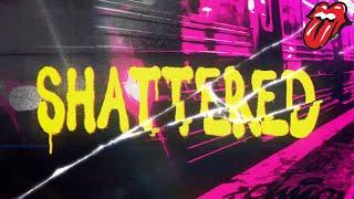 The Rolling Stones - Shattered Official Lyric Video