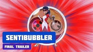 SENTIBUBBLER - Final Trailer - Miraculous Ladybug Season 4 Episode 14