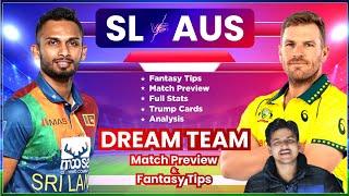 SL vs AUS Dream11 AUS vs SL Dream11 Srilanka vs Australia Dream11 Fantasy Tips and Analysis