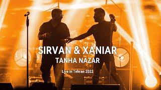 Sirvan Khosravi & Xaniar - Tanha Nazar Live in Tehran 2022