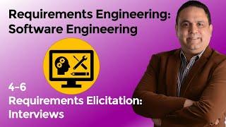 4-6 Requirements Elicitation Interviews