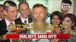 OHAL bitti sakal gitti