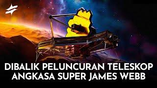 Mesin Waktu Penjelajah Ujung Alam Semesta  the TWO MIRRORS  Hubble & James Webb
