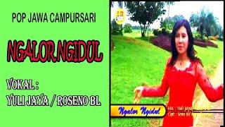 NGALOR NGIDUL - YULI JAYA  ROSENO BL  OFFICIAL VIDEO MUSIC 