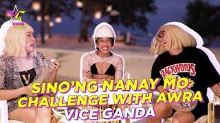 Sinong Nanay Mo Challenge With Awra  VICE GANDA