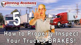 How to Inspect Your Trucks BRAKES - CDL Driving Academy