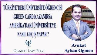 TÜRKİYE’DEKİ ÜNİVERSİTE ÖĞRENCİSİ GREEN CARD KAZANIRSA AMERİKA’DAKİ ÜNİVERSİTEYE NASIL GEÇİŞ YAPAR ?