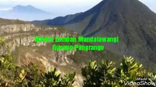 Lagu  Misteri Lembah Mandalawangi  - Gunung Pangrango.