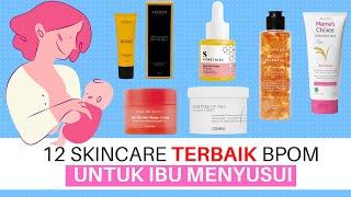 Rekomendasi 12 Skincare yang Aman BPOM untuk Ibu Menyusui Terbaik 2021