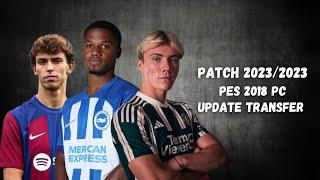 NEW PATCH 20232024  UPDATE TRANSFER  PES 2018 PC