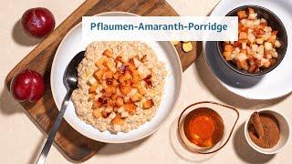 Pflaumen-Amaranth-Porridge  Rezepte