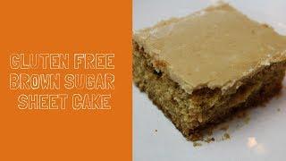 Gluten Free Brown Sugar Sheet Cake