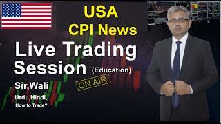 CPI News Trading Session  XAU USD Analysis Learning with Practical  US economic indicator