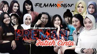 FILM MAKASSAR - PREMAN JATUH CINTA 1