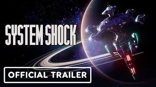 System Shock - Official Trailer  Summer of Gaming 2022