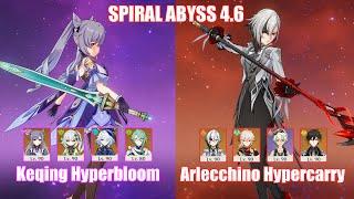 C5 Keqing Hyperbloom & C0 Arlecchino Hypercarry  Spiral Abyss 4.6  Genshin Impact