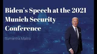 Unobstructed Views - Bidens Speech at the 2021 Munich Security Conference