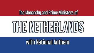 The National Anthem of Netherlands Het Wilhelmus  The Monarchs of Netherlands 2024