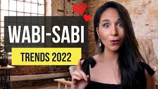 WABI SABI Interior Design Style TRENDS 2022