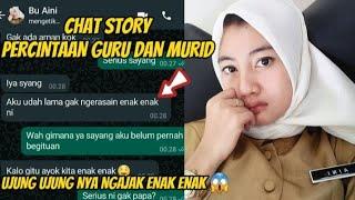 PERCINTAAN GURU DAN MURID  CHAT STORY ROMANTIS 