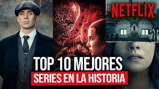 TOP 10 Las Mejores SERIES de NETFLIX en TODOS LOS TIEMPOS