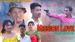 Mission Love The Revenge A New Bodo  Official Short Film 2024 #viralvideo #highlight #funny #new