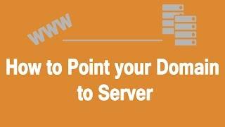 How to Point a Domain to a Server