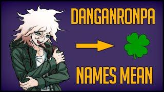 Danganronpa Сharacters and Their Meaning of Names