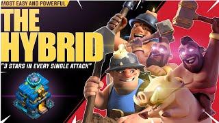 The Hybrid Most Powerful Attack Strategy for Th12  Th12 Best Attack Strategy