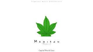 Gzuz Capital Bra - Magisch Audio prod. Maksym Remix  Lighteye Beatz