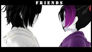 【MMDxCreepypasta】Friends ft. Nina The Killer