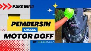 Shampo Khusus Motor Doff - Sabun Cuci Motor NMAX Doff  Matte Terbaru Dari Bellomax