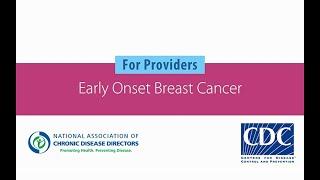 Health Care Provider Education Early Onset Breast Cancer