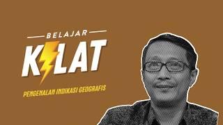 PENGENALAN INDIKASI GEOGRAFIS  BELAJAR KILAT