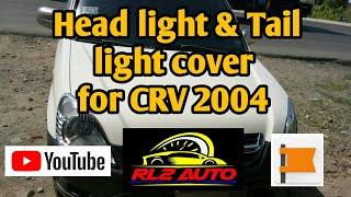 HEAD LIGHT AND TAIL LIGHT COVER FOR CRV 2004